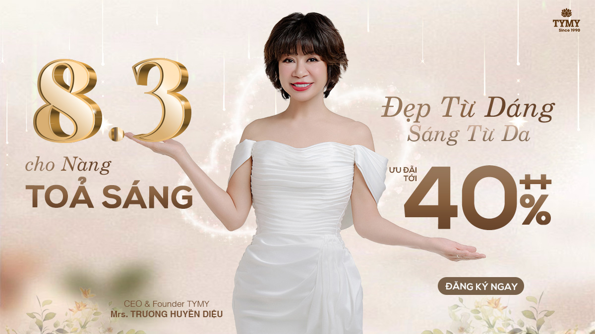 Ưu Đãi ĐẶC BIỆT 8/3 - Làm Đẹp Không Cần Suy Nghĩ Giảm sâu toàn bộ dịch vụ chăm sóc da tại TYMY Beauty Clinic - Chỉ trong tháng 3